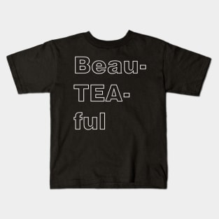 Beauteaful tea Kids T-Shirt